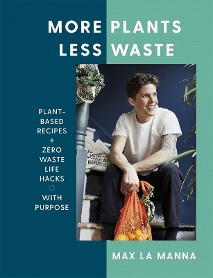 More Plants Less Waste - Max La Manna