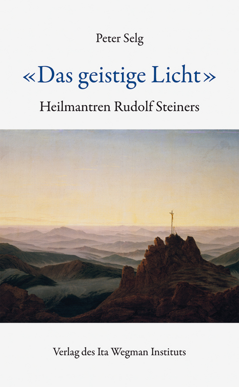 &laquo;Das geistige Licht&raquo; - Peter Selg