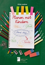 Planen mit Kindern - Leubner, Ulrike