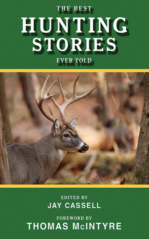 Best Hunting Stories Ever Told - 