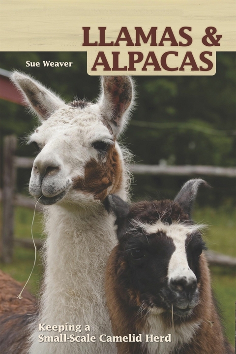 Llamas and Alpacas - Sue Weaver