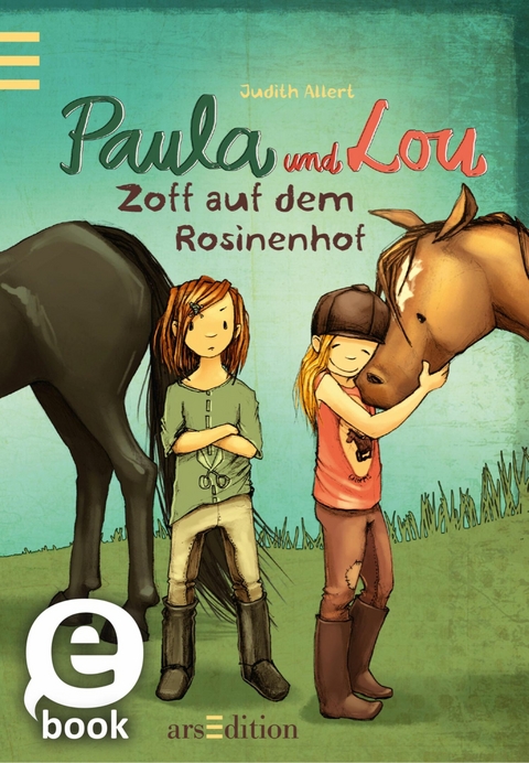 Paula und Lou - Zoff auf dem Rosinenhof (Paula und Lou 6) -  Judith Allert
