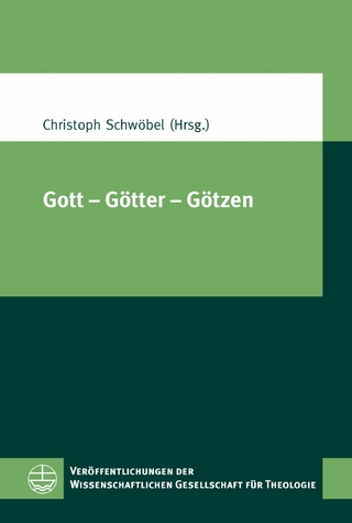 Gott – Götter – Götzen
