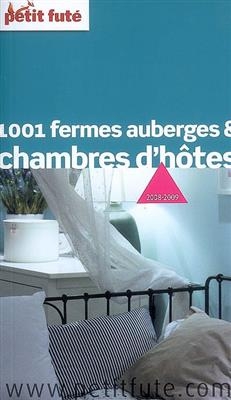 1.001 fermes auberges et chambres d'hôtes : 2008-2009
