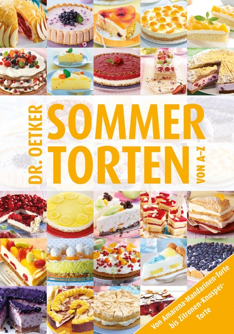 Sommertorten von A-Z - Dr. Oetker,  Dr. Oetker Verlag