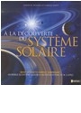 A la d&eacute;couverte du syst&egrave;me solaire - David W. Hughes, Carole Stott