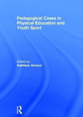 Pedagogical Cases in Physical Education and Youth Sport - 