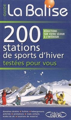200 stations de sports d'hiver test&eacute;es pour vous