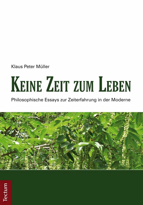 Keine Zeit zum Leben - Klaus Peter M&uuml;ller