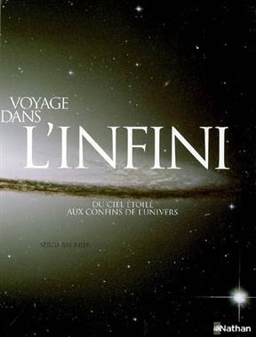 Voyage dans l'infini : du ciel étoilé aux confins de l'Univers