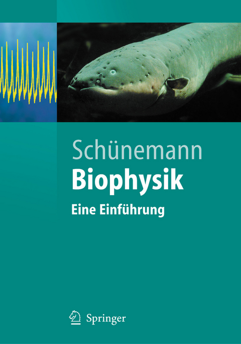 Biophysik -  Volker Schünemann