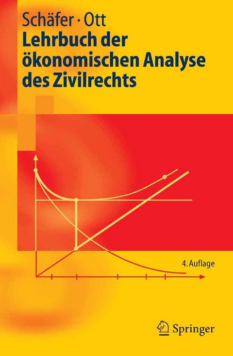 Lehrbuch der &ouml;konomischen Analyse des Zivilrechts -  Hans-Bernd Sch&auml;fer,  Claus Ott