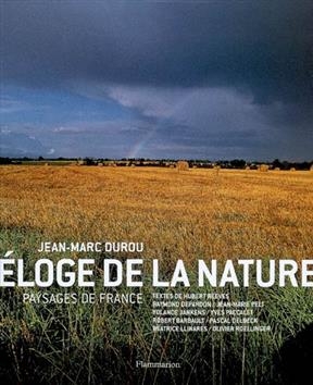 Eloge de la nature : paysages de France - Jean-Marc Durou