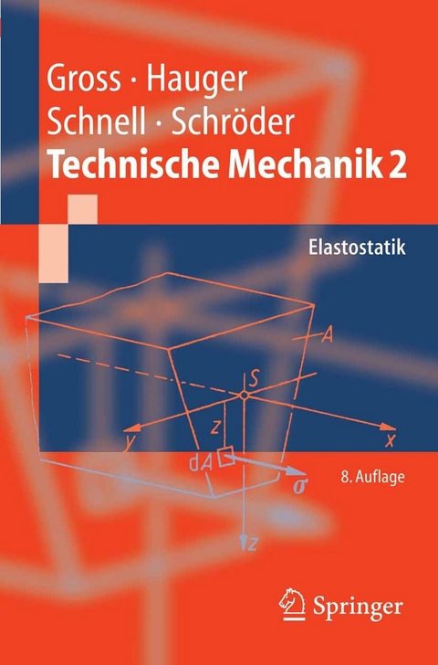 Technische Mechanik -  Dietmar Gross,  Werner Hauger,  J&ouml;rg Schr&ouml;der,  Wolfgang A. Wall