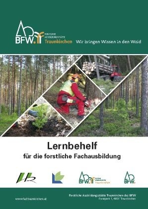 Lernbehelf f&uuml;r die forstliche Fachausbildung - Gernot Arnold, Wolfgang Jirikowski, Gerhard Mayrhauser, Franz Schwarzenberger