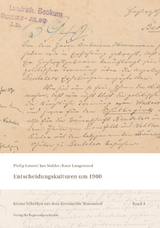 Entscheidungskulturen um 1900 - Philipp Lenser, Jan Stalder, Knut Langewand