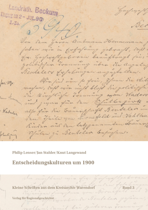 Entscheidungskulturen um 1900 - Philipp Lenser, Jan Stalder, Knut Langewand