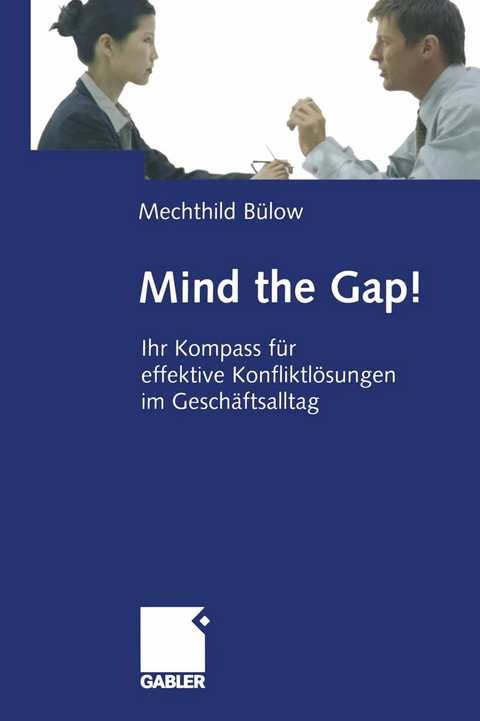 Mind the Gap! - Mechthild B&uuml;low