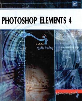 Photoshop Elements 4 - Thierry Dehan