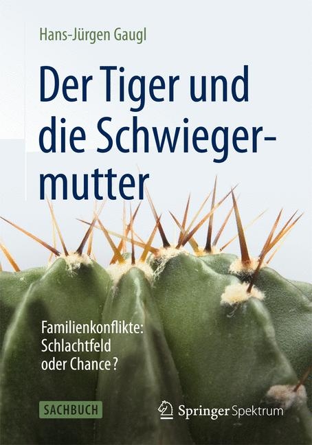 Der Tiger und die Schwiegermutter - Hans-J&uuml;rgen Gaugl