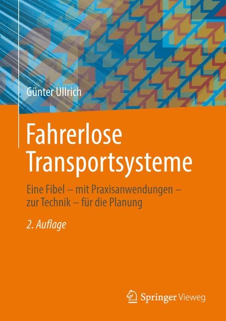 Fahrerlose Transportsysteme - G&uuml;nter Ullrich