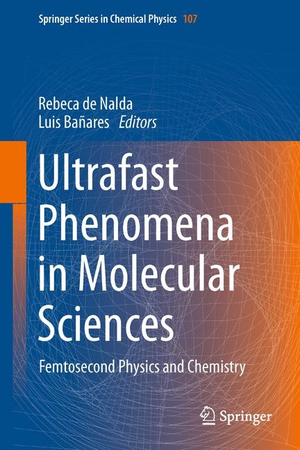 Ultrafast Phenomena in Molecular Sciences - 