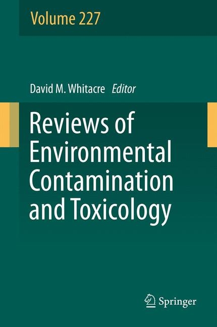 Reviews of Environmental Contamination and Toxicology, Volume 227 - 