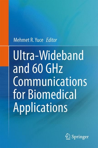 Ultra-Wideband and 60 GHz Communications for Biomedical Applications
