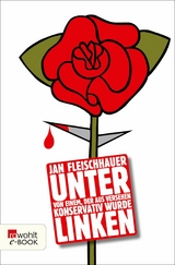 Unter Linken -  Jan Fleischhauer