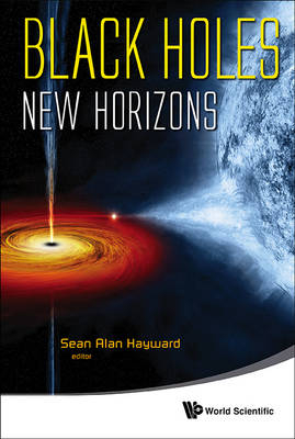 BLACK HOLES: NEW HORIZONS