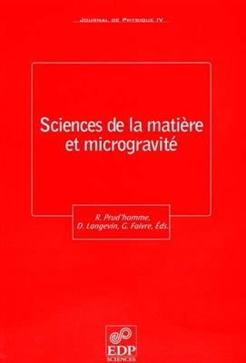 Journal de physique 4, n° 86. Sciences de la matière et microgravité : Paris, France, 14-15 mai 2001