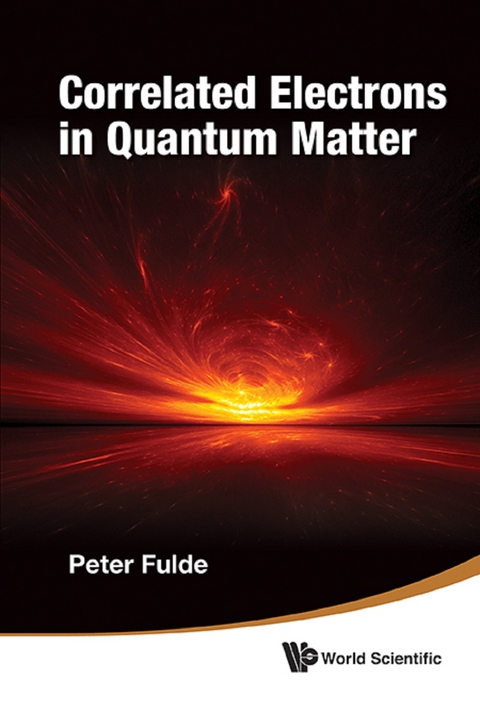 CORRELATED ELECTRONS IN QUANTUM MATTER - Peter Fulde