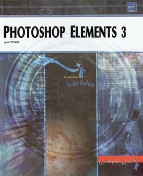 Photoshop Elements 3 pour PC-Mac - Thierry Dehan