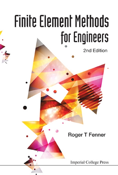 FINITE ELEMENT METHODS FOR ENGINEERS (2ND ED) - Roger T Fenner