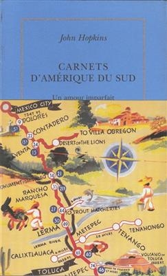 Carnets d'Amérique du Sud : 1972-1973 : un amour imparfait