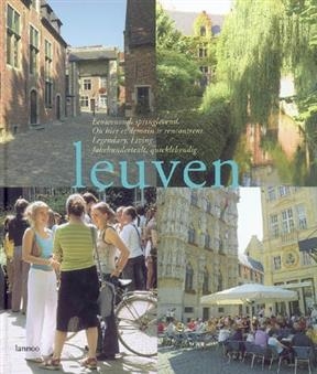 Leuven : o&ugrave; hier et demain se rencontrent - Jos Stroobants