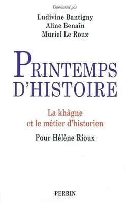 Printemps d'histoire : la khâgne et le métier d'historien, pour Hélène Rioux