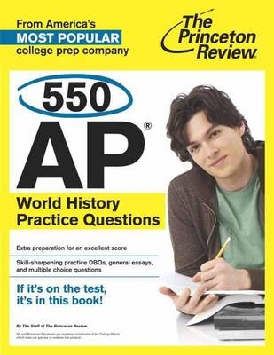 550 AP World History Practice Questions -  The Princeton Review