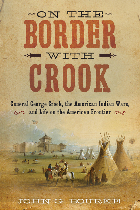 On the Border with Crook -  John Gregory Bourke