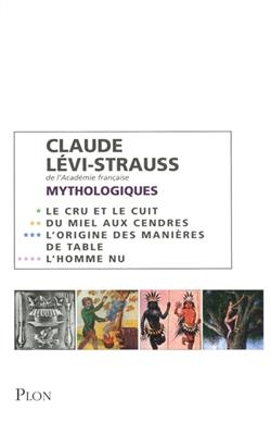 Mythologiques - Claude Levi-Strauss