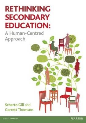 Rethinking Secondary Education -  Scherto Gill,  Garrett Thomson