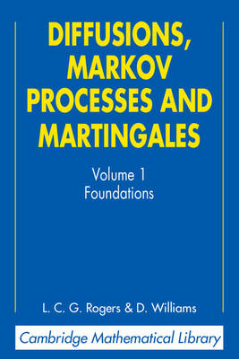 Diffusions, Markov Processes, and Martingales: Volume 1, Foundations