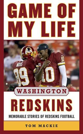 Game of My Life Washington Redskins
