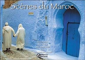 Sc&egrave;nes du Maroc