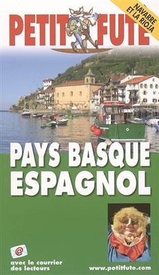 Pays basque espagnol : Navarre et la Rioja -  Collectif Petit Fute