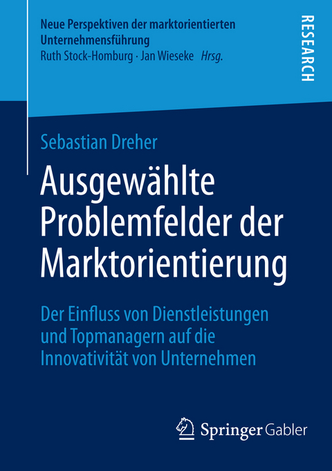 Ausgew&auml;hlte Problemfelder der Marktorientierung - Sebastian Dreher