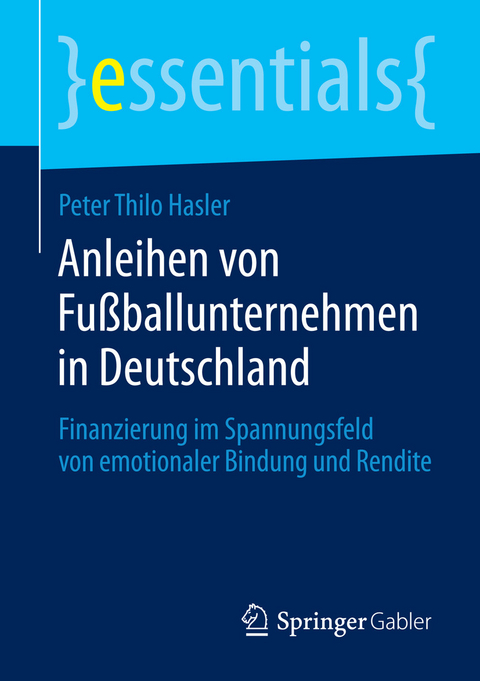 Anleihen von Fußballunternehmen in Deutschland - Peter Thilo Hasler