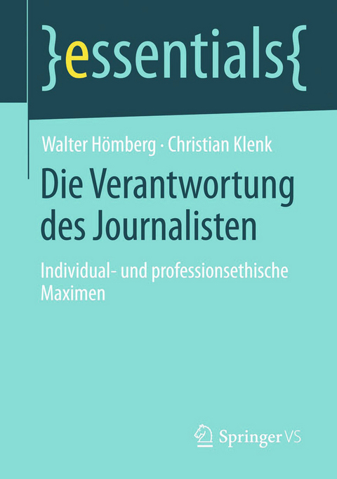 Die Verantwortung des Journalisten - Walter H&ouml;mberg, Christian Klenk