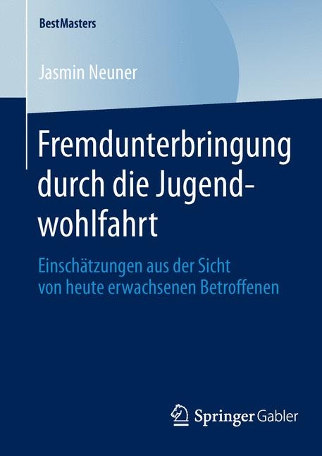 Fremdunterbringung durch die Jugendwohlfahrt - Jasmin Neuner