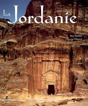 La Jordanie - Guy Rachet, Claudia Vincent